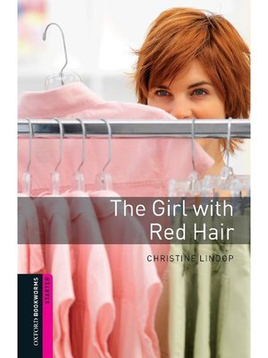 cover image of The Girl with Red Hair  (Oxford Bookworms Series Starter)